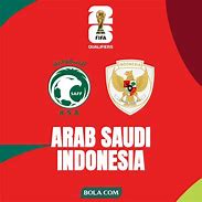 Indonesia Vs Arab Saudi Kualifikasi Piala Dunia 2026 Dimana