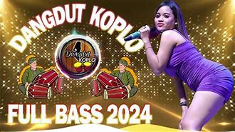 Lagu Terbaru 2024 Terpopuler Saat Ini Dangdut